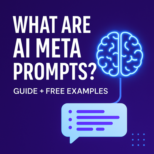 What Are AI Meta Prompts? (Guide + Free Examples to Master Prompting)