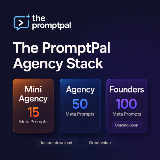 Introducing ThePromptPal Agency Stack: Mini (15), Agency (50), and Founders (100 Coming Soon)